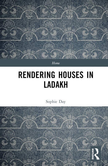 Rendering Houses in Ladakh Taylor & Francis Ltd