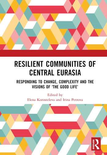 Resilient Communities of Central Eurasia Taylor & Francis Ltd