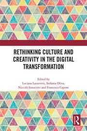 Rethinking Culture and Creativity in the Digital Transformation Taylor & Francis Ltd