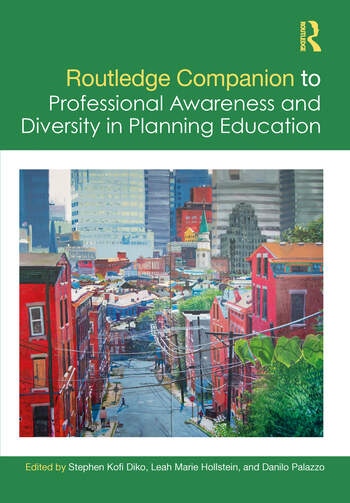 Routledge Companion to Professional Awareness and Diversity in Planning Education Taylor & Francis Ltd