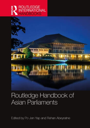 Routledge Handbook of Asian Parliaments Taylor & Francis Ltd