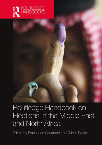 Routledge Handbook on Elections in the Middle East and North Africa Taylor & Francis Ltd