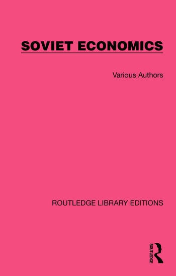 Routledge Library Editions: Soviet Economics Taylor & Francis Ltd