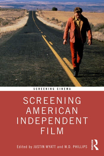 Screening American Independent Film Taylor & Francis Ltd