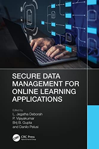 Secure Data Management for Online Learning Applications Taylor & Francis Ltd