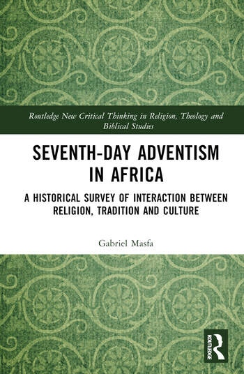 Seventh-Day Adventism in Africa Taylor & Francis Ltd