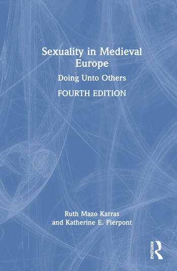 Sexuality in Medieval Europe Taylor & Francis Ltd