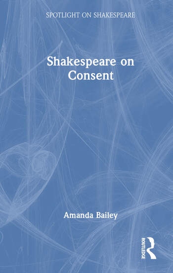 Shakespeare on Consent Taylor & Francis Ltd
