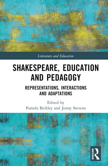 Shakespeare, Education and Pedagogy Taylor & Francis Ltd