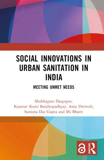 Social Innovations in Urban Sanitation in India Taylor & Francis Ltd