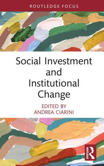 Social Investment and Institutional Change Taylor & Francis Ltd