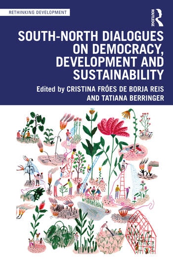 South-North Dialogues on Democracy, Development and Sustainability Taylor & Francis Ltd
