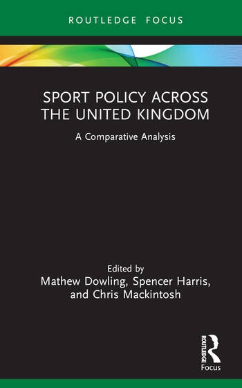 Sport Policy Across the United Kingdom Taylor & Francis Ltd