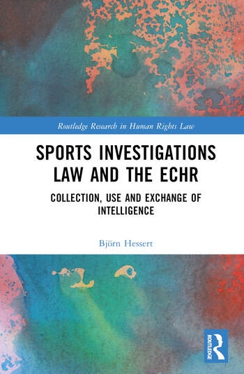 Sports Investigations Law and the ECHR Taylor & Francis Ltd