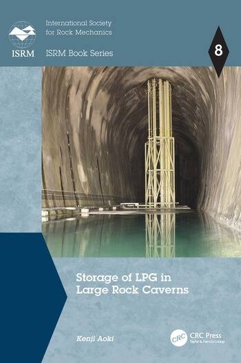Storage of LPG in Large Rock Caverns Taylor & Francis Ltd