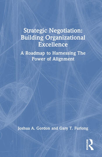 Strategic Negotiation: Building Organizational Excellence Taylor & Francis Ltd