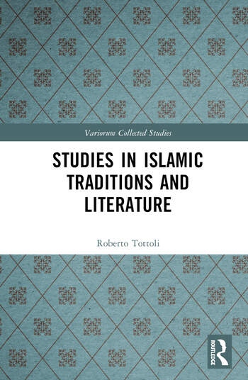 Studies in Islamic Traditions and Literature Taylor & Francis Ltd