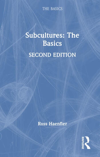 Subcultures: The Basics Taylor & Francis Ltd