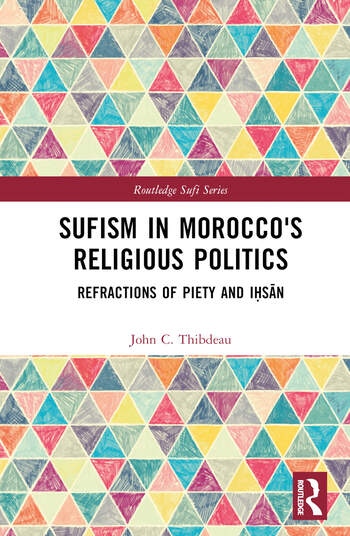 Sufism in Morocco´s Religious Politics Taylor & Francis Ltd