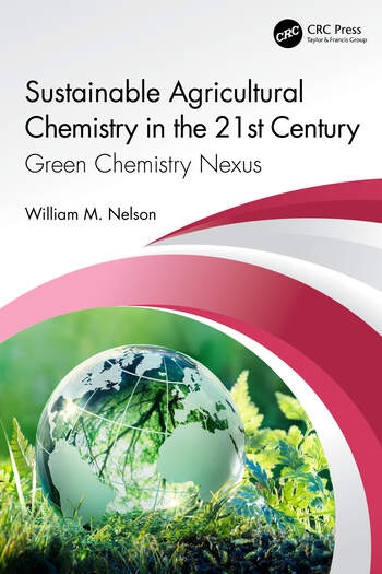 Sustainable Agricultural Chemistry in the 21st Century Taylor & Francis Ltd