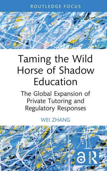Taming the Wild Horse of Shadow Education Taylor & Francis Ltd