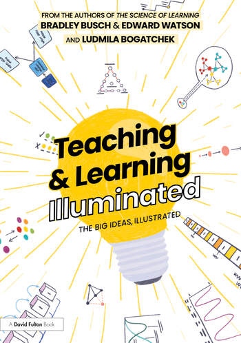 Teaching a Learning Illuminated Taylor & Francis Ltd