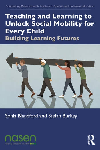 Teaching and Learning to Unlock Social Mobility for Every Child Taylor & Francis Ltd