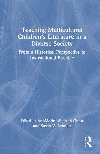 Teaching Multicultural Children’s Literature in a Diverse Society Taylor & Francis Ltd