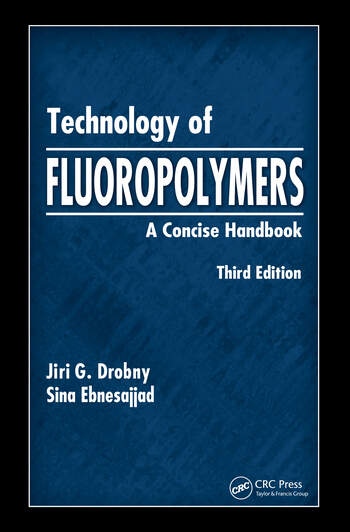 Technology of Fluoropolymers Taylor & Francis Ltd