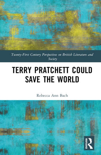 Terry Pratchett Could Save the World Taylor & Francis Ltd