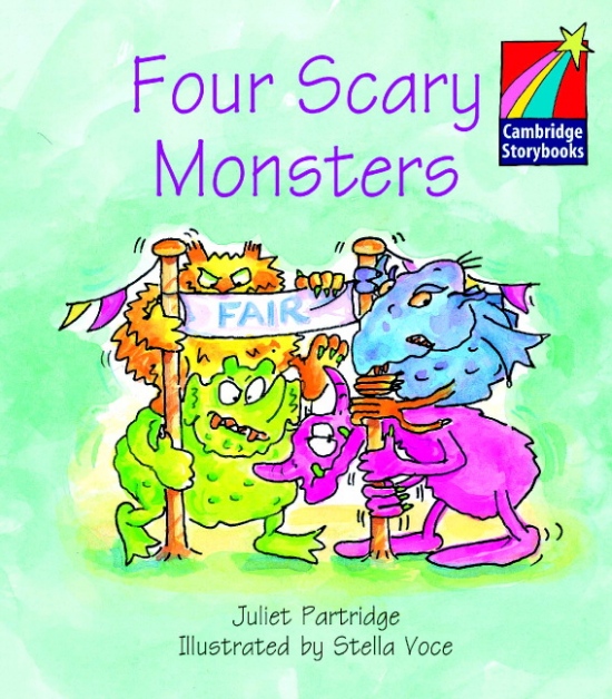 Cambridge Storybooks 1 Four Scary Monsters: Juliet Partridge