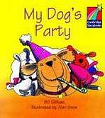 Cambridge Storybooks 1 My Dog´s Party: Bill Graham