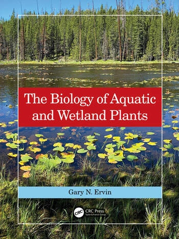 The Biology of Aquatic and Wetland Plants Taylor & Francis Ltd