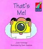 Cambridge Storybooks 1 That´s Me!: Juliet Partridge