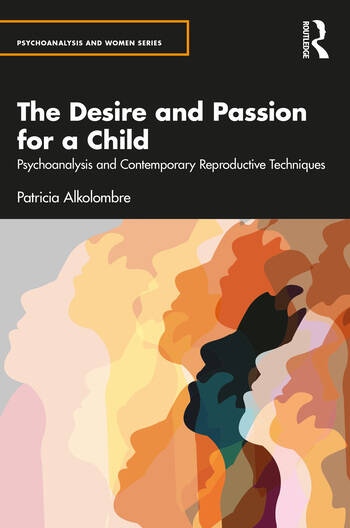 The Desire and Passion for a Child Taylor & Francis Ltd