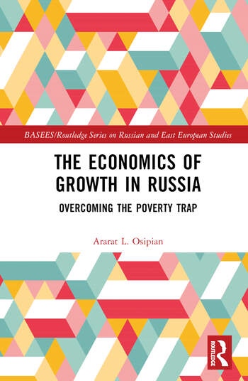 The Economics of Growth in Russia Taylor & Francis Ltd