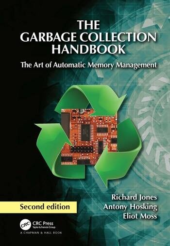 The Garbage Collection Handbook Taylor & Francis Ltd
