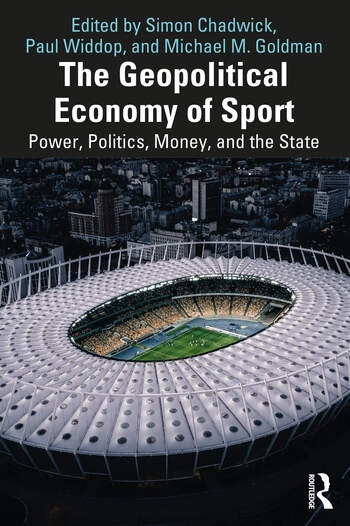 The Geopolitical Economy of Sport Taylor & Francis Ltd
