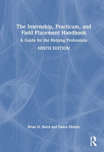 The Internship, Practicum, and Field Placement Handbook Taylor & Francis Ltd