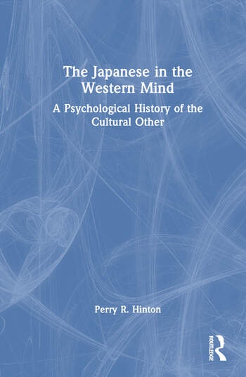 The Japanese in the Western Mind Taylor & Francis Ltd