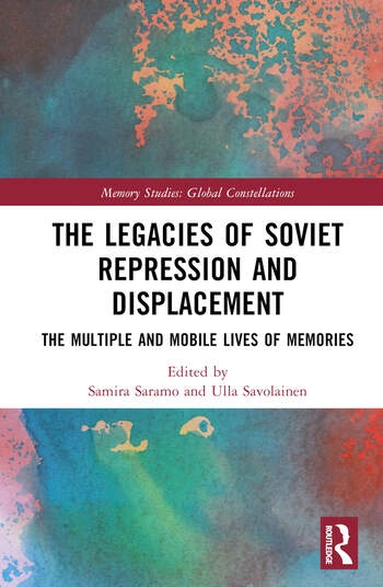 The Legacies of Soviet Repression and Displacement Taylor & Francis Ltd