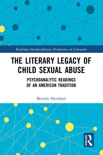 The Literary Legacy of Child Sexual Abuse Taylor & Francis Ltd