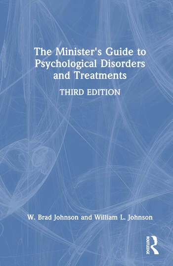 The Minister´s Guide to Psychological Disorders and Treatments Taylor & Francis Ltd