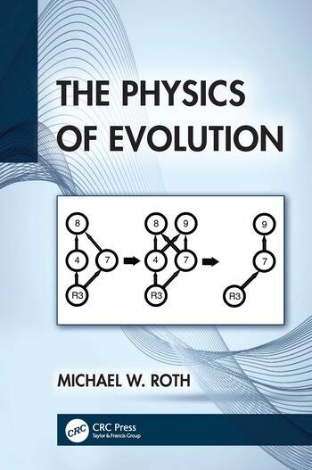 The Physics of Evolution Taylor & Francis Ltd