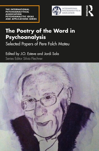 The Poetry of the Word in Psychoanalysis Taylor & Francis Ltd