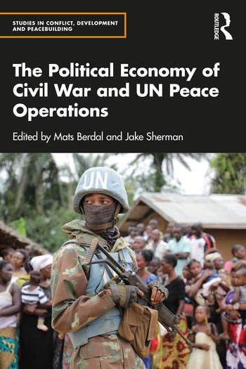 The Political Economy of Civil War and UN Peace Operations Taylor & Francis Ltd