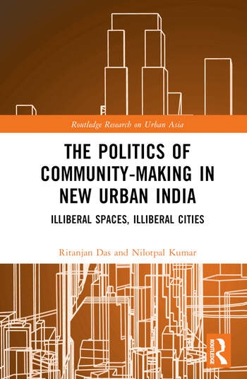 The Politics of Community-making in New Urban India Taylor & Francis Ltd