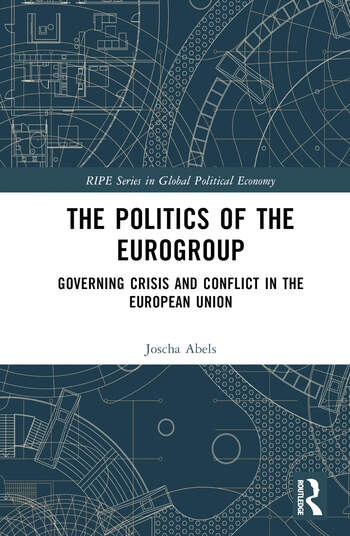 The Politics of the Eurogroup Taylor & Francis Ltd
