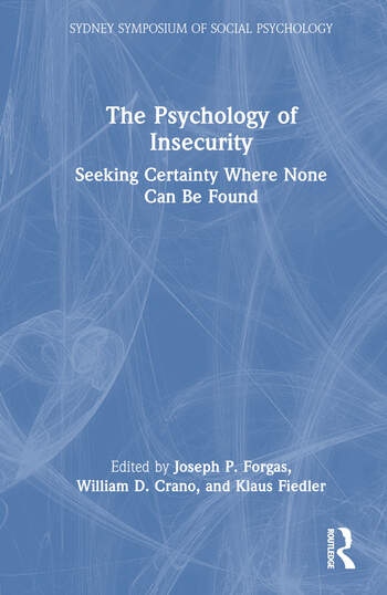 The Psychology of Insecurity Taylor & Francis Ltd