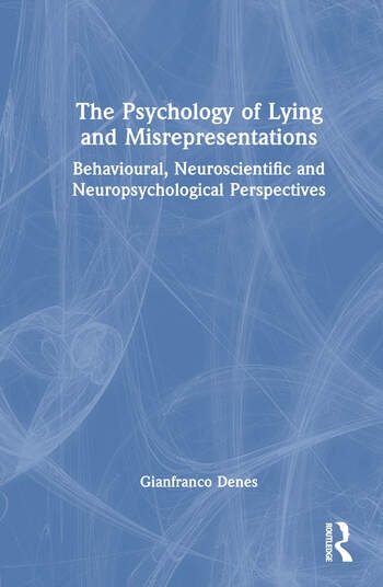 The Psychology of Lying and Misrepresentations Taylor & Francis Ltd